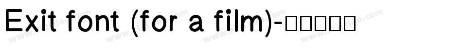 Exit font (for a film)字体转换